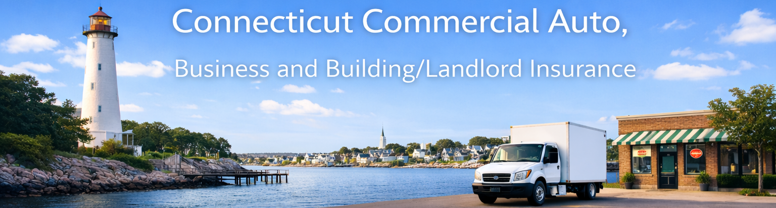 Connecticut commercial insurance — auto, business, and landlord coverage